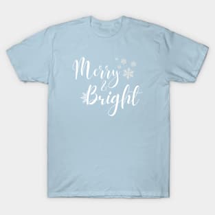 merry and bright - christmas holiday T-Shirt